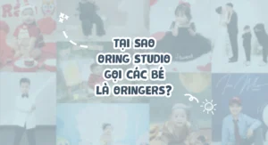 tại sao oring studio gọi các bé là oringers? - ảnh bìa