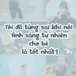 tôi đã từng sai khi nói ánh sáng tự nhiên cho bé là tốt nhất - ảnh bìa